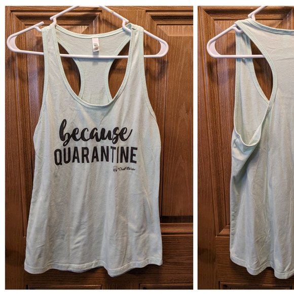 "Because Quarantine" Funny Tank Top Size Large - Picture 1 of 3